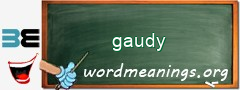 WordMeaning blackboard for gaudy